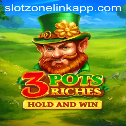 Exploring the Excitement of 3potsRiches in the Slotzone Link App