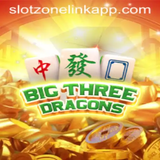 Delve into the Exciting World of BigThreeDragons: A SlotZone Link App Experience