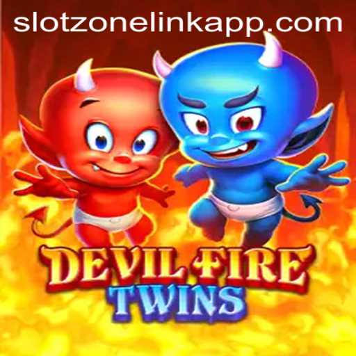 Exploring the Exciting World of DevilFireTwins: A Slotzone Link App Adventure