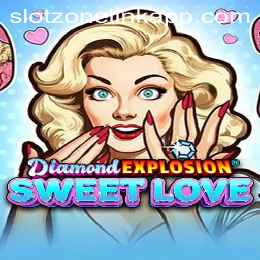 Exploring the Thrills of DiamondExplosionSweetLove on SlotZone Link App