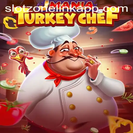 Discover JManiaTurkeyChef: The Exciting Slotzone Link App Game